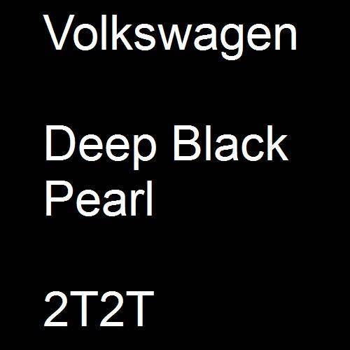 Volkswagen, Deep Black Pearl, 2T2T.